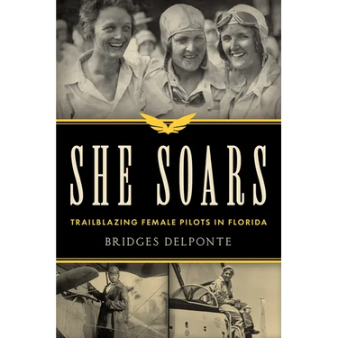 She Soars: Trailblazing Female Pilots in Florida