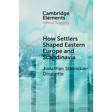 How Settlers Shaped Eastern Europe and Scandinavia