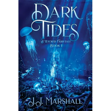 Dark Tides: A Wicked Fairytale book 1