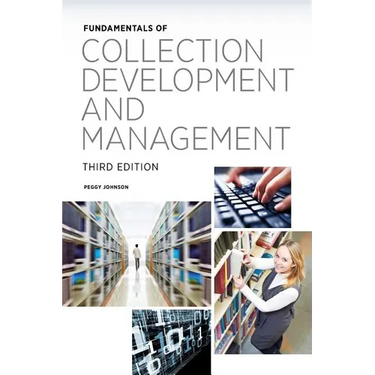 Fundamentals of Collection Development and Management, Third Edition