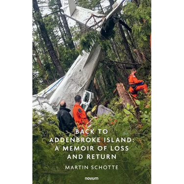 Back to Addenbroke Island: A Memoir of Loss and Return