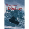 Concealed in Destiny