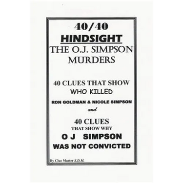 40/40 HINDSIGHT The O.J. Simpson Murders