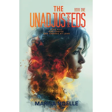 The Unadjusteds: A Young Adult Coming of Age Sci-fi Dystopian Romance