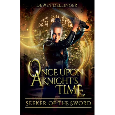 Once Upon a Knight's Time: Seeker of the Sword