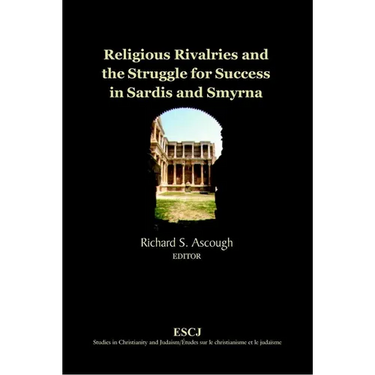 Religious Rivalries and the Struggle for Success in Sardis and Smyrna