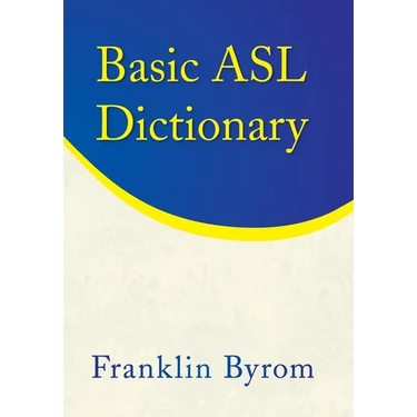 Basic Asl Dictionary