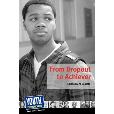 From Dropout to Achiever: Teens Write about Succeeding in School