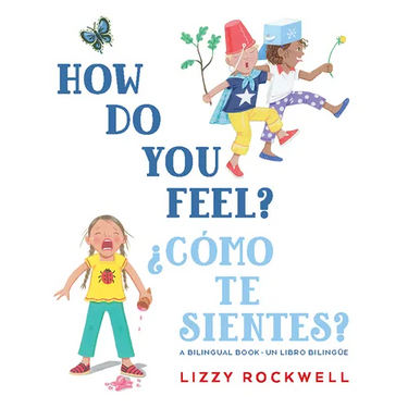 How Do You Feel?/¿Cómo Te Sientes?