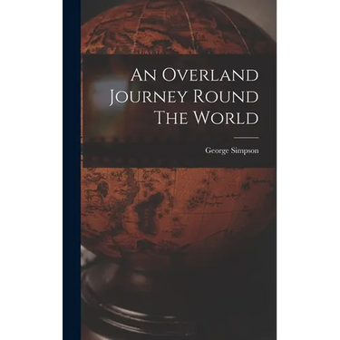 An Overland Journey Round The World