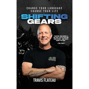Shifting Gears: Change Your Language. Change Your Life.