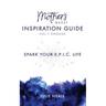 Mother's Quest Inspiration Guide: Spark Your E.P.I.C. Life