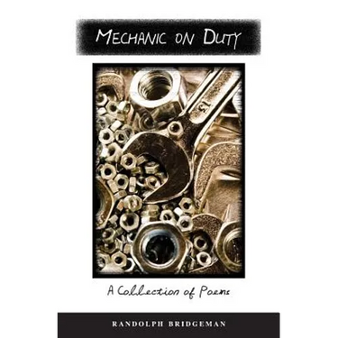 Mechanic On Duty: a collection of poetry