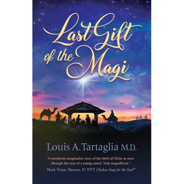 Last Gift of the Magi: A Christmas Parable for All Seasons