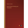 General Surgical Pathology and Therapeutics