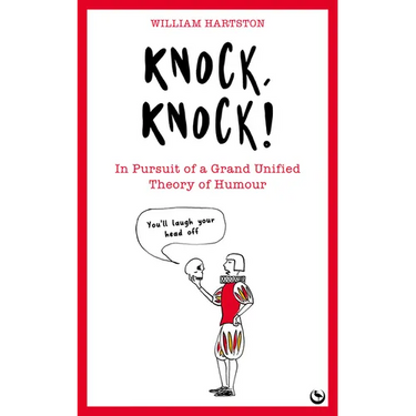Knock, Knock: In Pursuit of a Grand Unified Theory of Humour