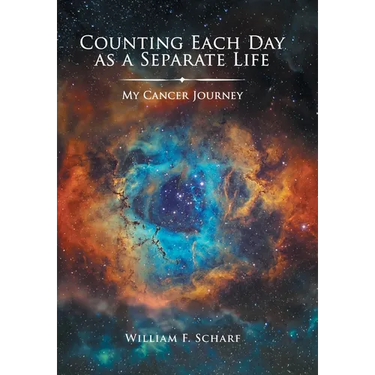 Counting Each Day as a Separate Life: My Cancer Journey