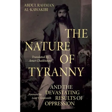 The Nature of Tyranny: And the Devastating Results of Oppression