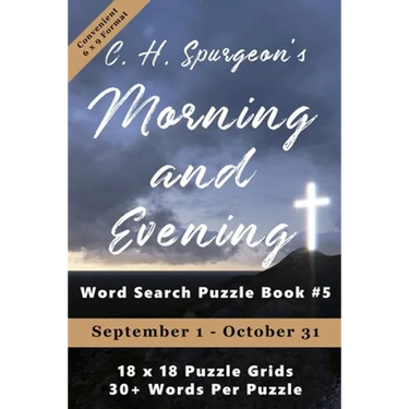 C.H. Spurgeon's Morning and Evening Word Search Puzzle Book #5 (6x9): September 1st to October 31st