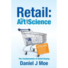 Retail: the Art and Science