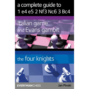 Complete Guide to 1 E4 E5 2 Nf3 Nc6 3 Bc4