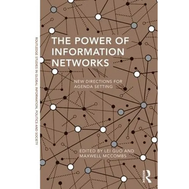 The Power of Information Networks: New Directions for Agenda Setting