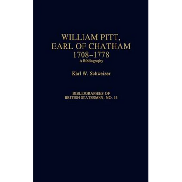 William Pitt, Earl of Chatham, 1708-1778: A Bibliography