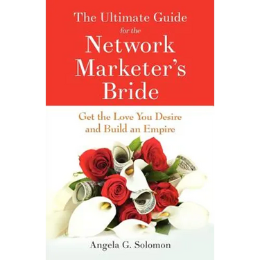 The Ultimate Guide for the Network Marketer's Bride