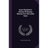 Aunt Charlotte's Stories Of Roman History For The Little Ones