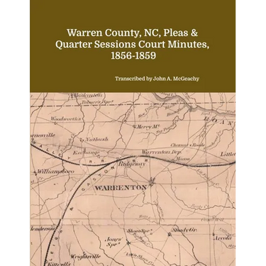 Warren County, NC, Pleas & Quarter Sessions Court Minutes, 1856-1859