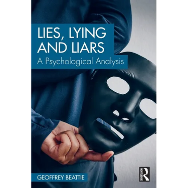 Lies, Lying and Liars: A Psychological Analysis