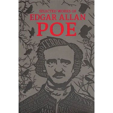 The Selected Works of Edgar Allan Poe
