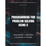 Programming for Problem Solving Using C