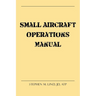 Small Aircraft Operations Manual