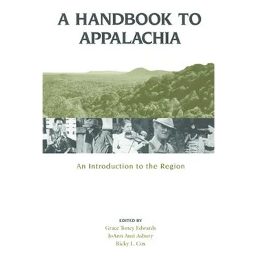 A Handbook to Appalachia: An Introduction to the Region