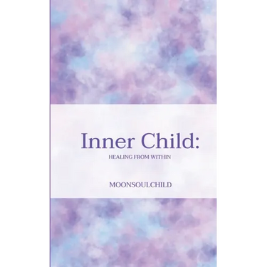 Inner Child: Healing From Within