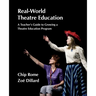 Real-World Theatre Education: Survival Tactics for Navigating School Politics, Logistics and Culture