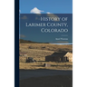 History of Larimer County, Colorado