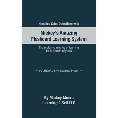 Handling Sales Objections: Using the Flash Card Style Learning System