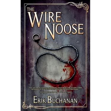 The Wire Noose