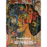The Great Book of Art Makers 2025: 100 artists. Infinite dreams. One shared love for creation