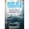 Diary of a Surgeon: In the Time of Pandemic 2021