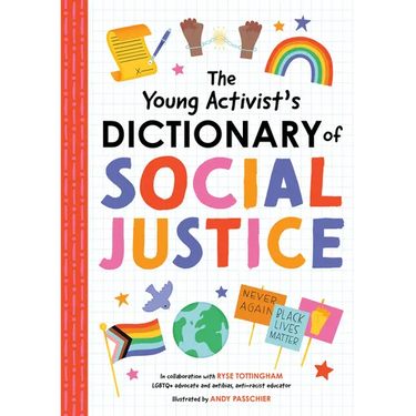 The Young Activist's Dictionary of Social Justice