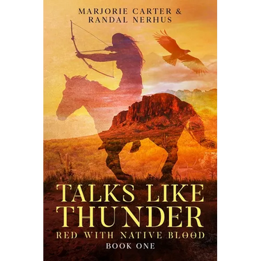 Talks Like Thunder: Red With Native Blood: Novella One