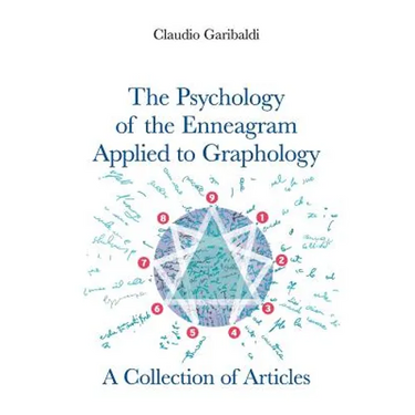 The Psychology of the Enneagram Applied to Graphology - A Collection of Articles - English version