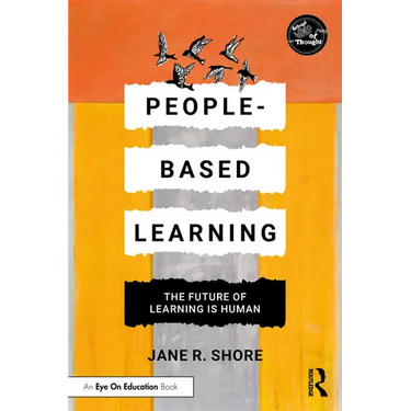 People-Based Learning: The Future of Learning is Human