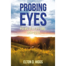 Probing Eyes: Poems of a Lifetime, 1959-2019