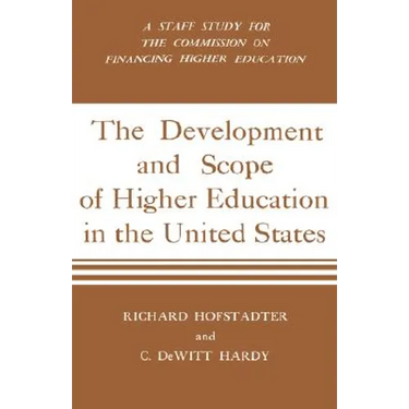 Development and Scope of Higher Education in the United States: A Staff Study for the Commission on Financing Higher Education