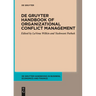 de Gruyter Handbook of Organizational Conflict Management