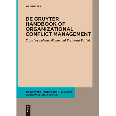 de Gruyter Handbook of Organizational Conflict Management